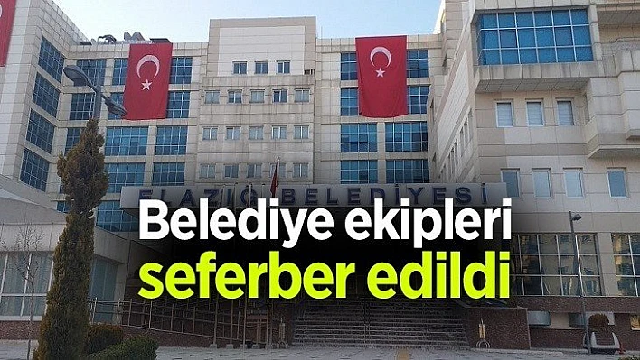 Belediye ekipleri seferber edildi