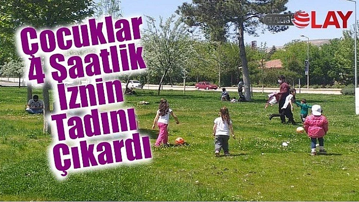 Çocuklar 4 Saatlik İznin Tadını Çıkardı