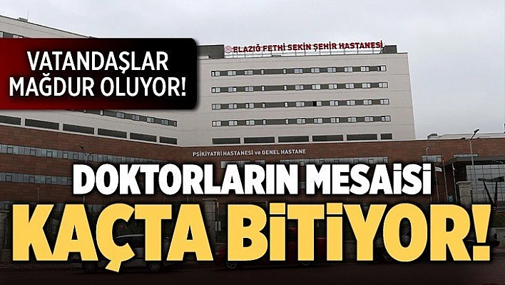 Doktorların mesaisi kaçta bitiyor?