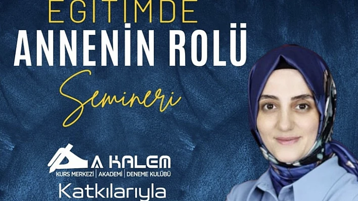 Eğitimde Annenin Rolü konuşulacak