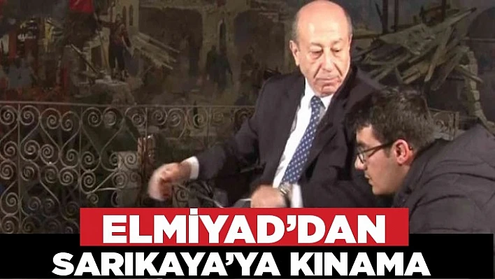 ELMİYAD'dan Sarıkaya'ya kınama