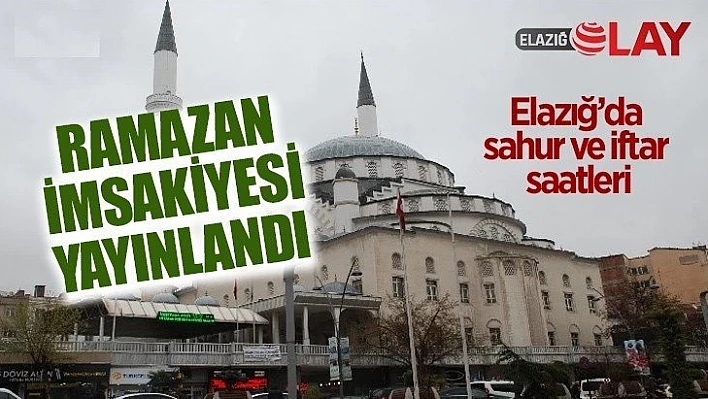 Ramazan İmsakiyesi Yayınladı