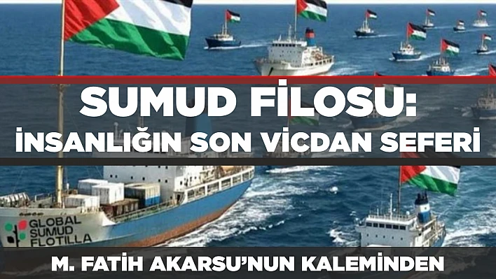 SUMUD FİLOSU: İNSANLIĞIN SON VİCDAN SEFERİ