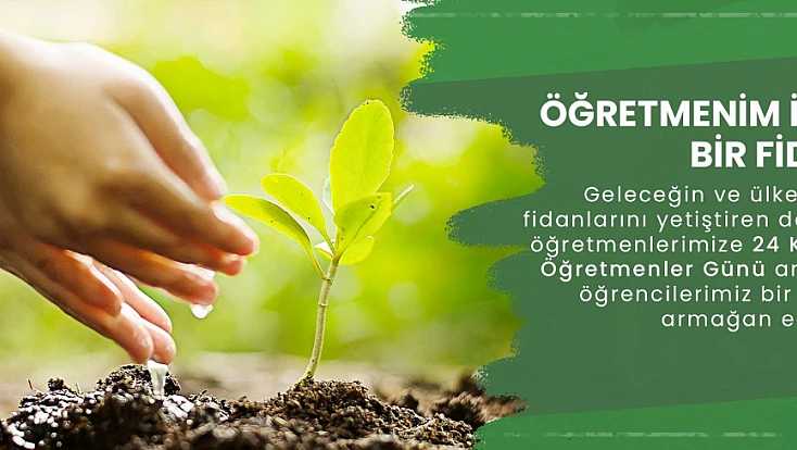 ‘Öğretmenim İçin Bir Fidan’ kampanyası