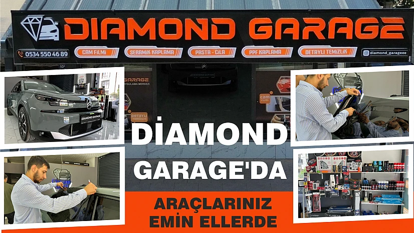 DİAMOND GARAGE'DA ARAÇLARINIZ EMİN ELLERDE