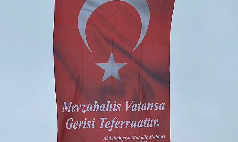 Abdullahpaşa Mahallesi'nden Türk Bayrağına yapılan saldırıya anlamlı tepki