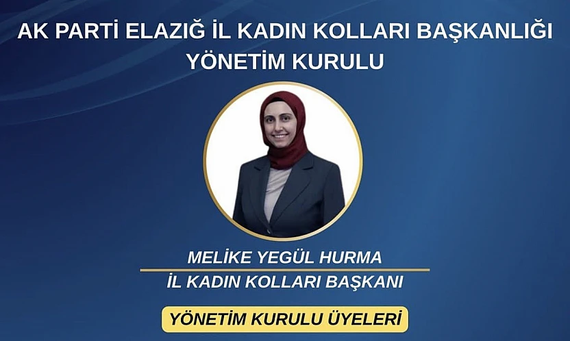 AK Parti Elazığ kadın kolları yönetim kurulu üyeleri belli oldu