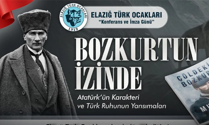 Elazığ Türk Ocağı'ndan 'Bozkurt'un İzinde' konferansı