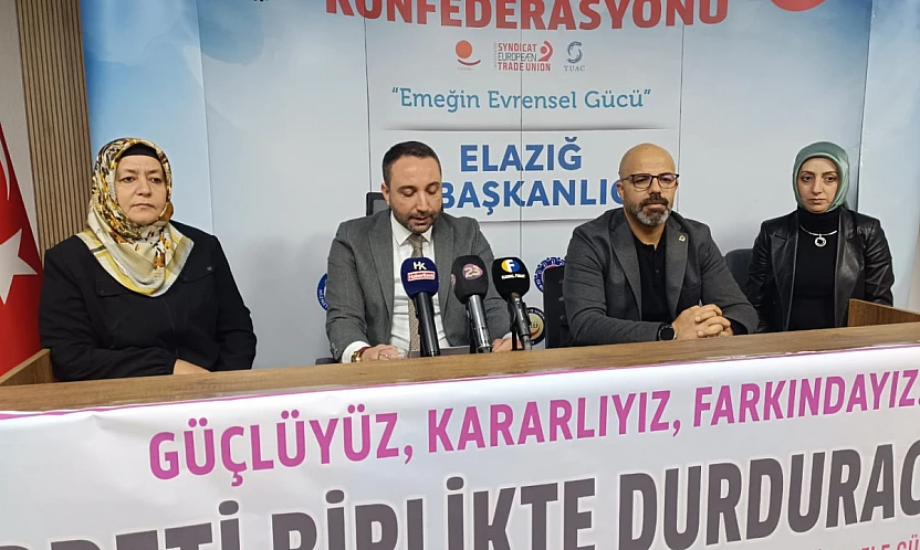 HAK-İŞ Elazığ İl Başkanlığı'ndan 25 Kasım'da Kadına Yönelik Şiddete Karşı basın açıklaması