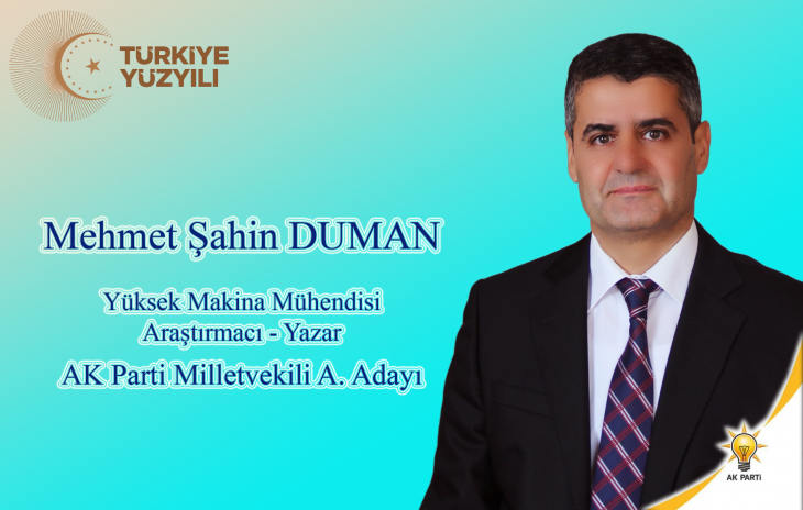 Şahin Duman Aday Adaylığını açıkladı!