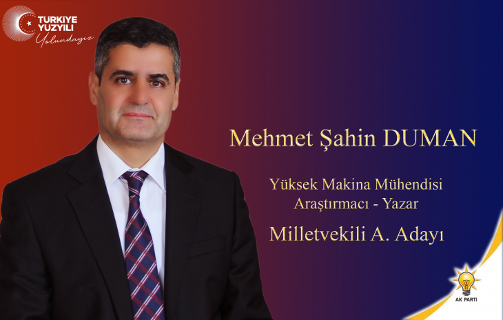 Şahin Duman Aday Adaylığını açıkladı!