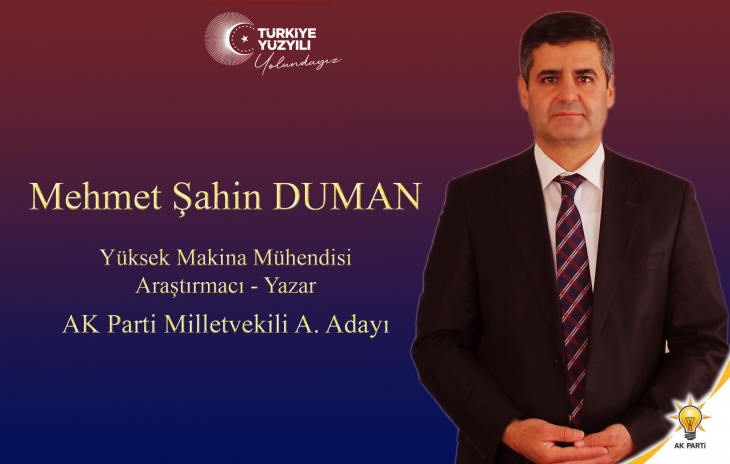 Şahin Duman Aday Adaylığını açıkladı!